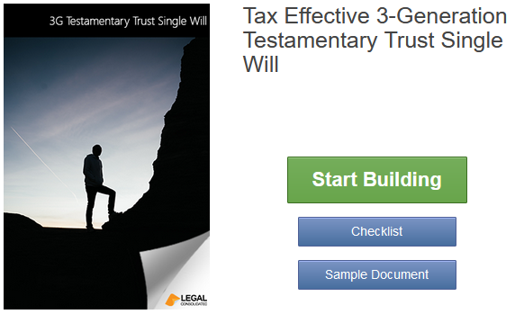 Tax Effective 3-Generation Testamentary Trust Single Will